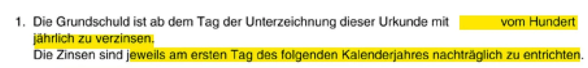 Typische Fälligkeitsregelung in einer Grundschuldbestellungsurkunde: jährliche Verzinsung und nachträgliche Zahlung am ersten Tag des Folgejahres